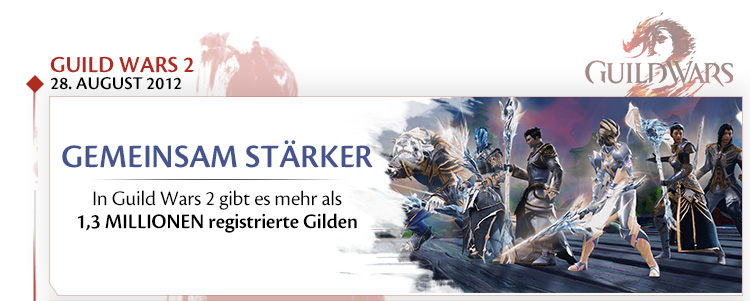 Guild Wars 2. 28. August 2012. Gemeinsam stärker: In Guild Wars 2 gibt es mehr als 1,3 MILLIONEN registrierte Gilden